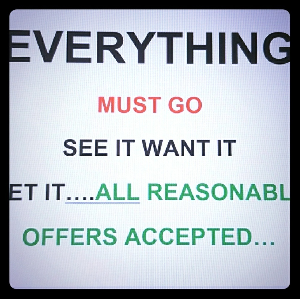 Everthing must goooo!!!!